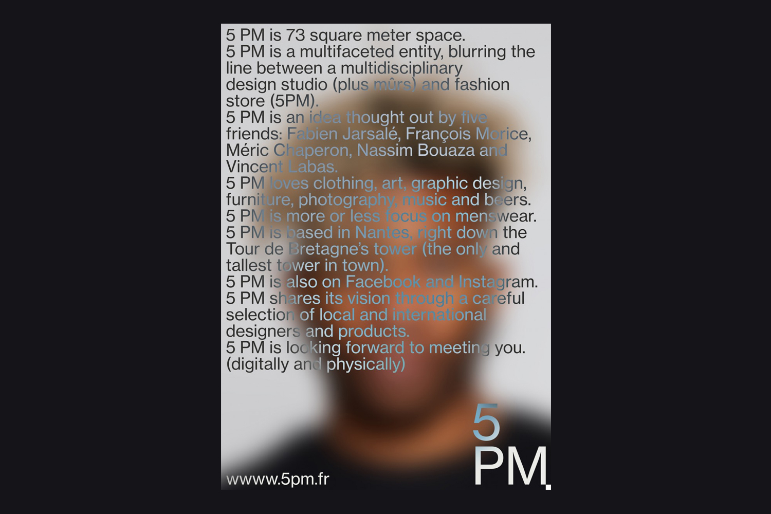 Brand identity poster for 5PM featuring overlayed text blocks and blurred portrait against white