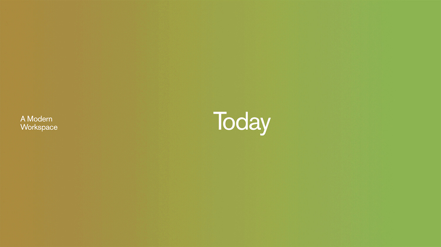 Gradient background in soft pink and purple tones with centered white text reading Today and smaller text reading A Modern Workspace.