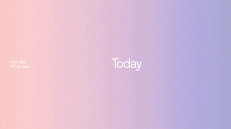 Gradient background in soft pink and purple tones with centered white text reading Today and smaller text reading A Modern Workspace.