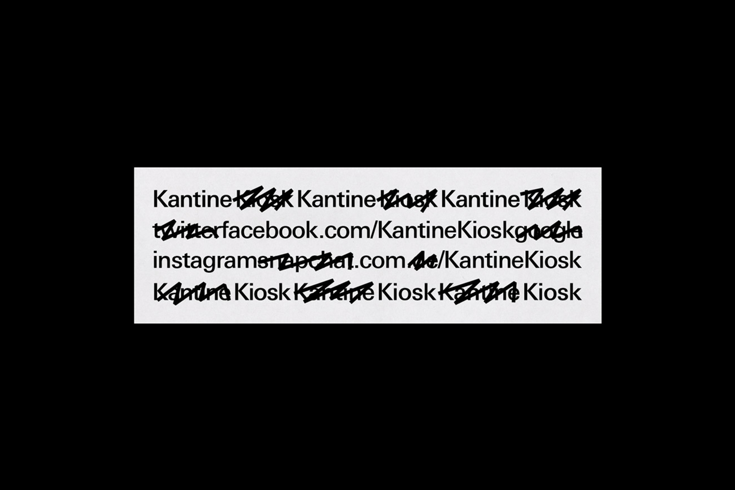 Black and white graphic design layout featuring repeated text crossed out with thick black lines on a white card.