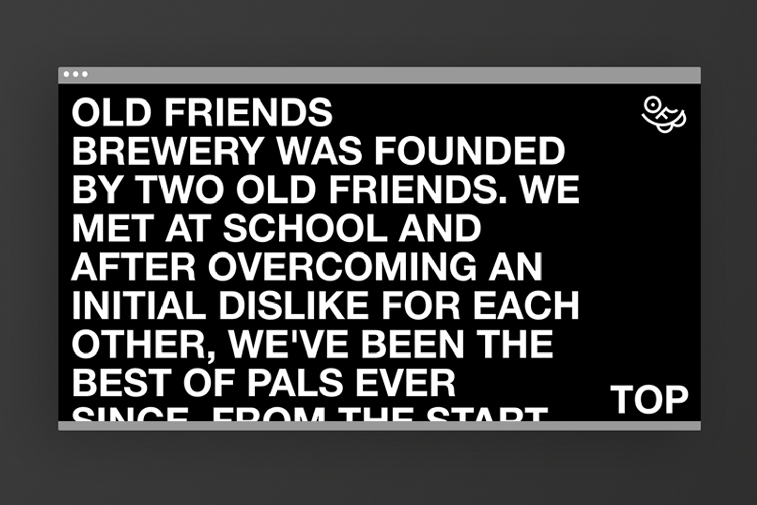 Black graphic design layout with bold white typography telling the brand story of Old Friends Brewery against a dark background.