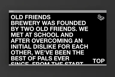 Black graphic design layout with bold white typography telling the brand story of Old Friends Brewery against a dark background.