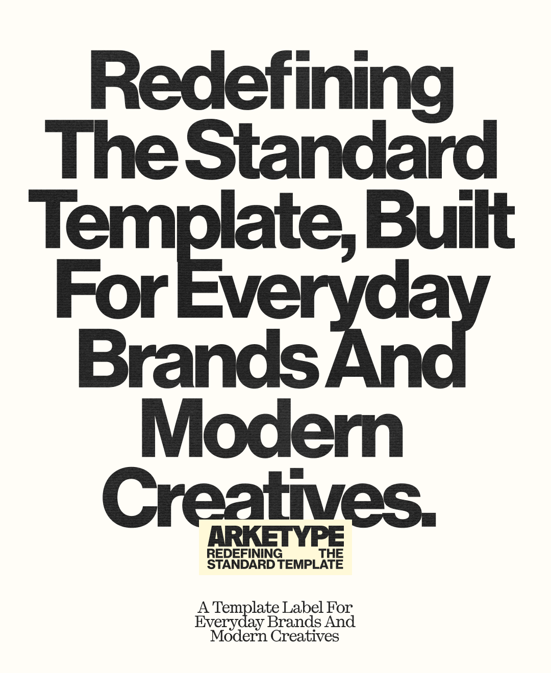 Bold black typography on a pale cream background featuring the headline text Redefining The Standard Template