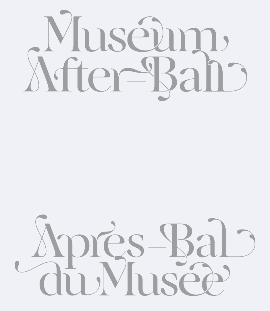 Elegant custom typography reading Museum After-Ball and Apres-Bal du Musee in grey against a pale grey background.