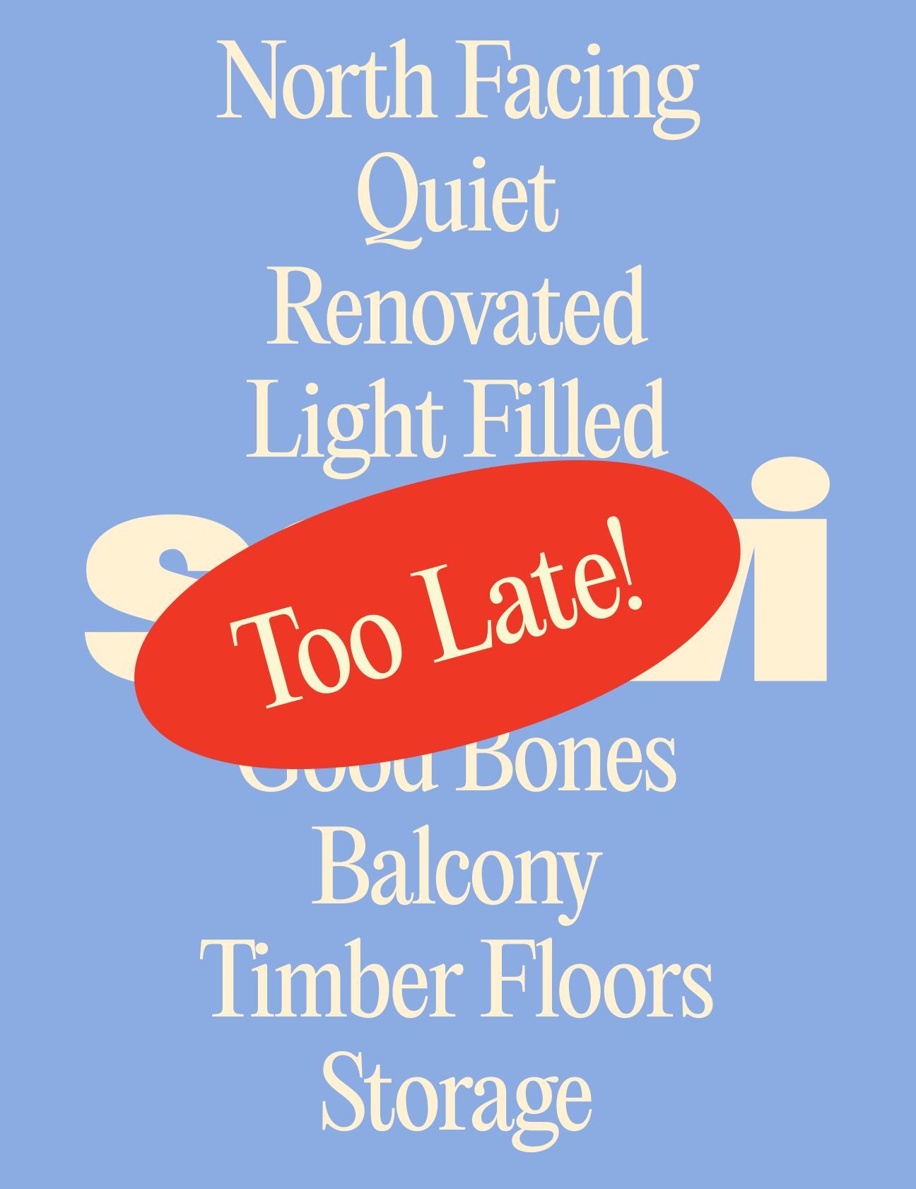 Blue background graphic design for Savvi Real Estate featuring serif typography and a red oval stamp saying Too Late!