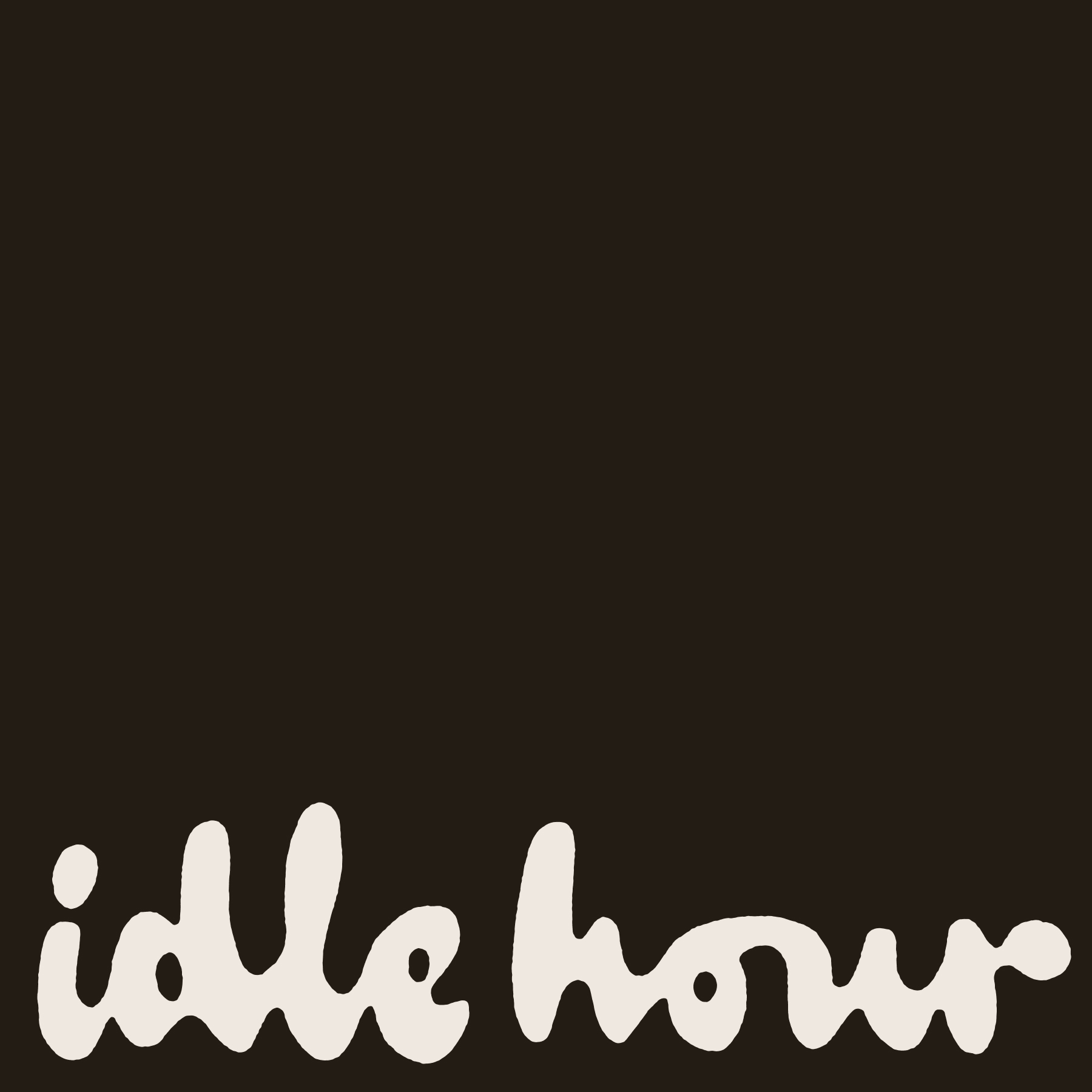 Idle Hour brand identity featuring custom cream lettering on a solid dark brown background.