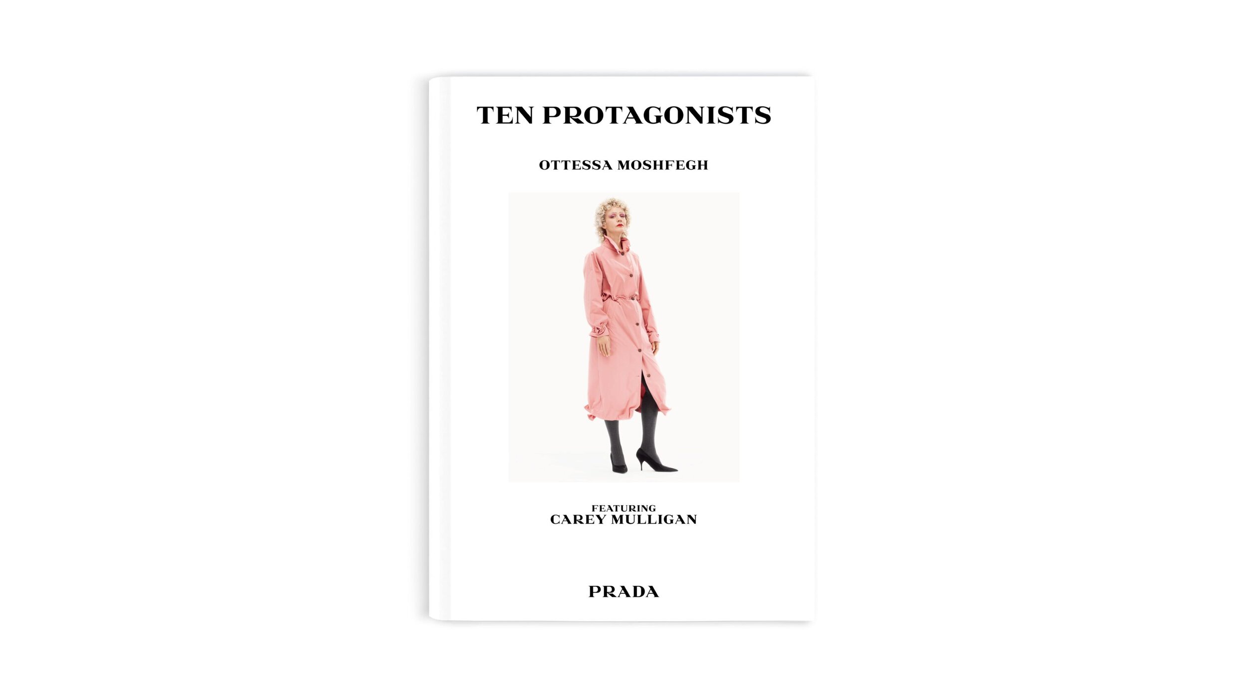 Book cover for Ten Protagonists featuring Carey Mulligan in a pink trench coat against a white background for Prada.