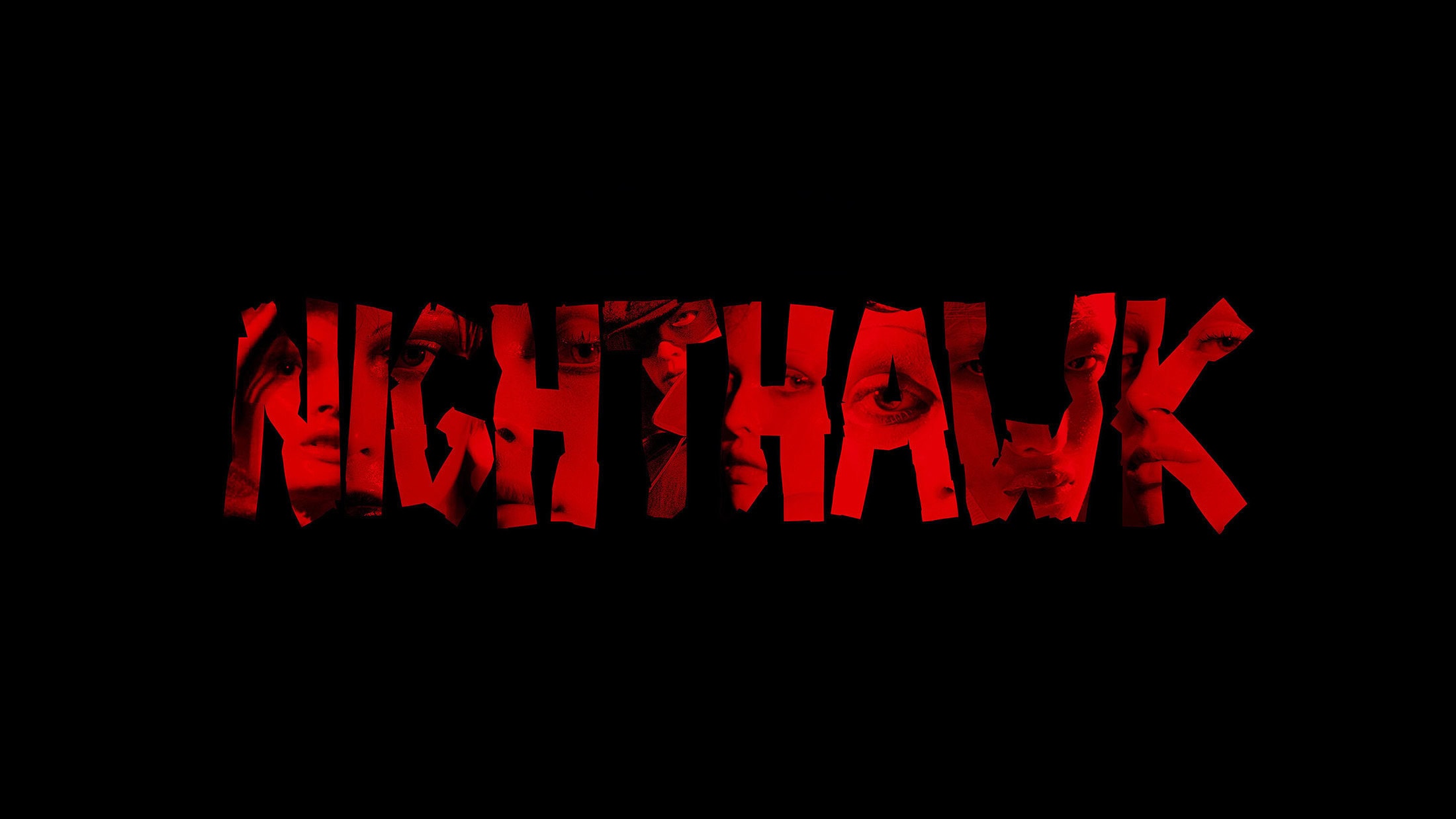 Bold red typographic title graphic reading NIGHTHAWK with faces visible inside the letterforms against a solid black background.