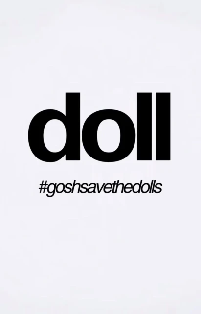 Graphic design with bold black 'doll' typography above a hashtag, #goshsavethedolls, on a clean white background.