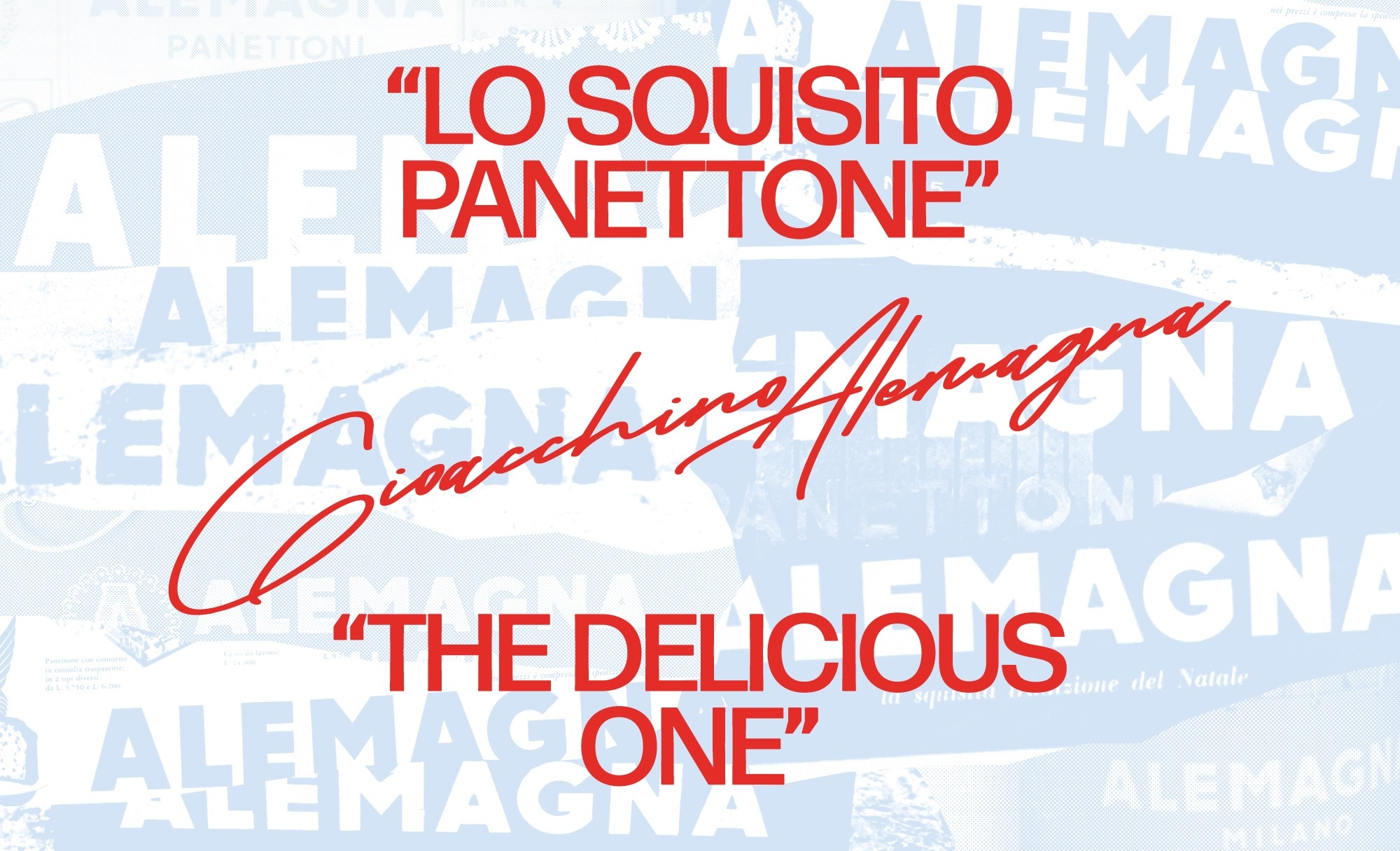 Advertisement featuring the words 'Lo Squisito Panettone' and 'The Delicious One' in red text against a textured light blue background.