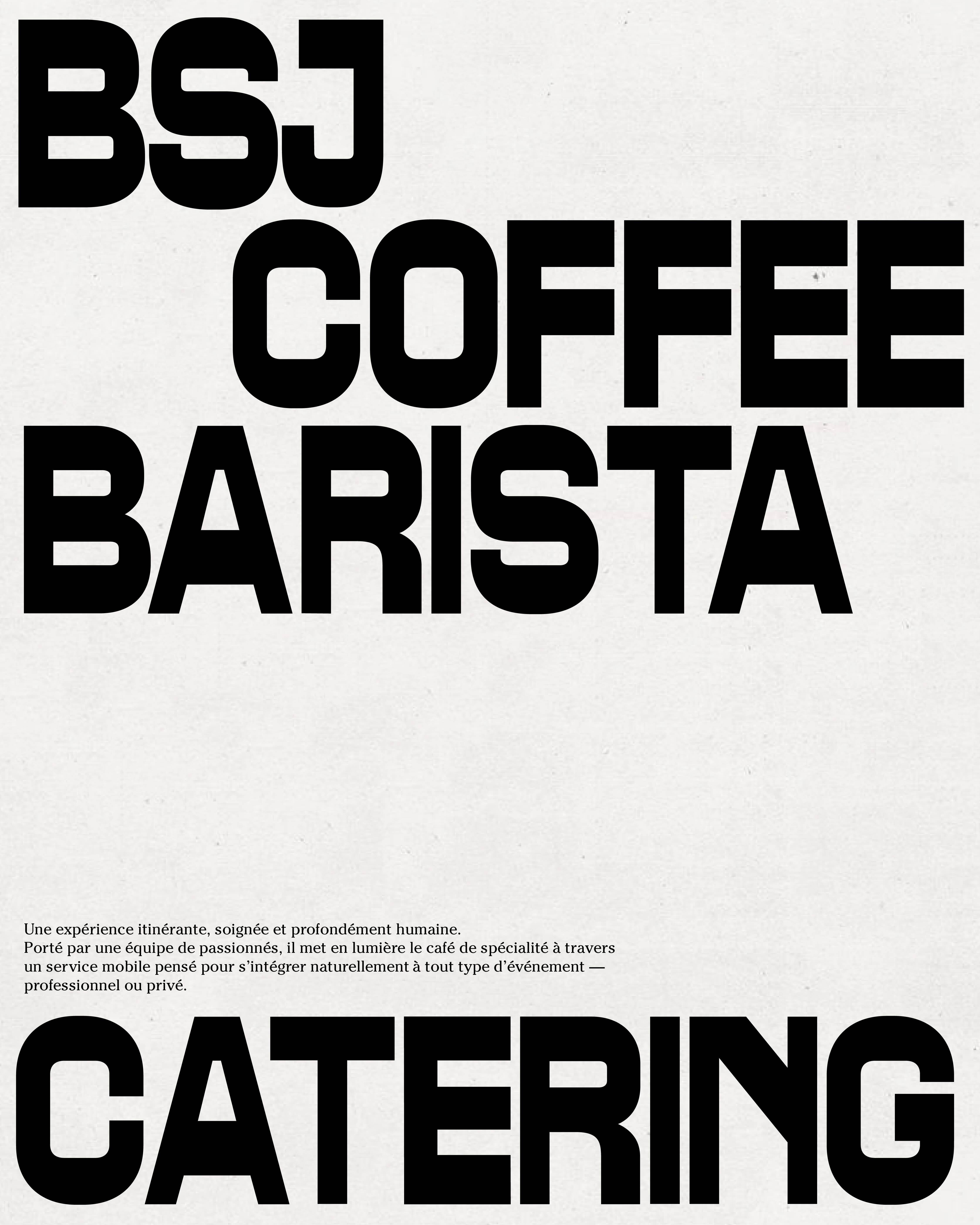 Minimalist graphic poster with bold black typography reading BSJ COFFEE BARISTA CATERING on a pale background