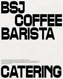 Minimalist graphic poster with bold black typography reading BSJ COFFEE BARISTA CATERING on a pale background