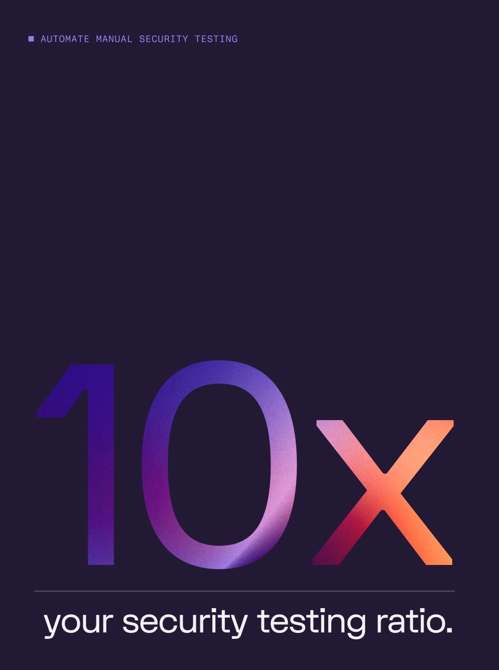 Graphic design layout with large gradient 10x typography and security testing text on a solid dark purple background.