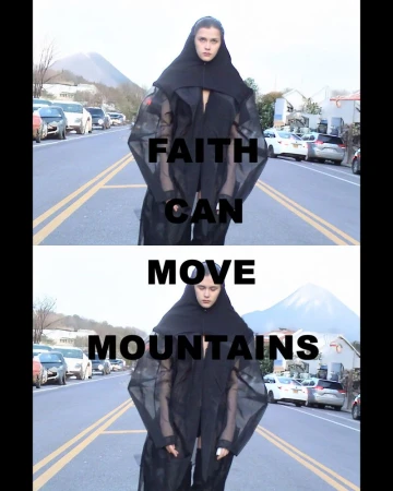 Woman in black hooded robe stands on a road, with a mountain backdrop and text overlay reading 'Faith can move mountains.'