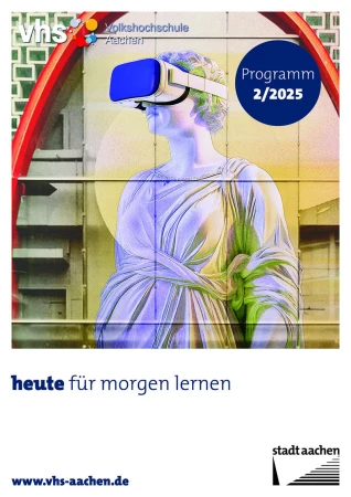 Poster art of a statue wearing a VR headset with 'Programm 2/2025' in a circle. The poster includes the website vhs-aachen.de.