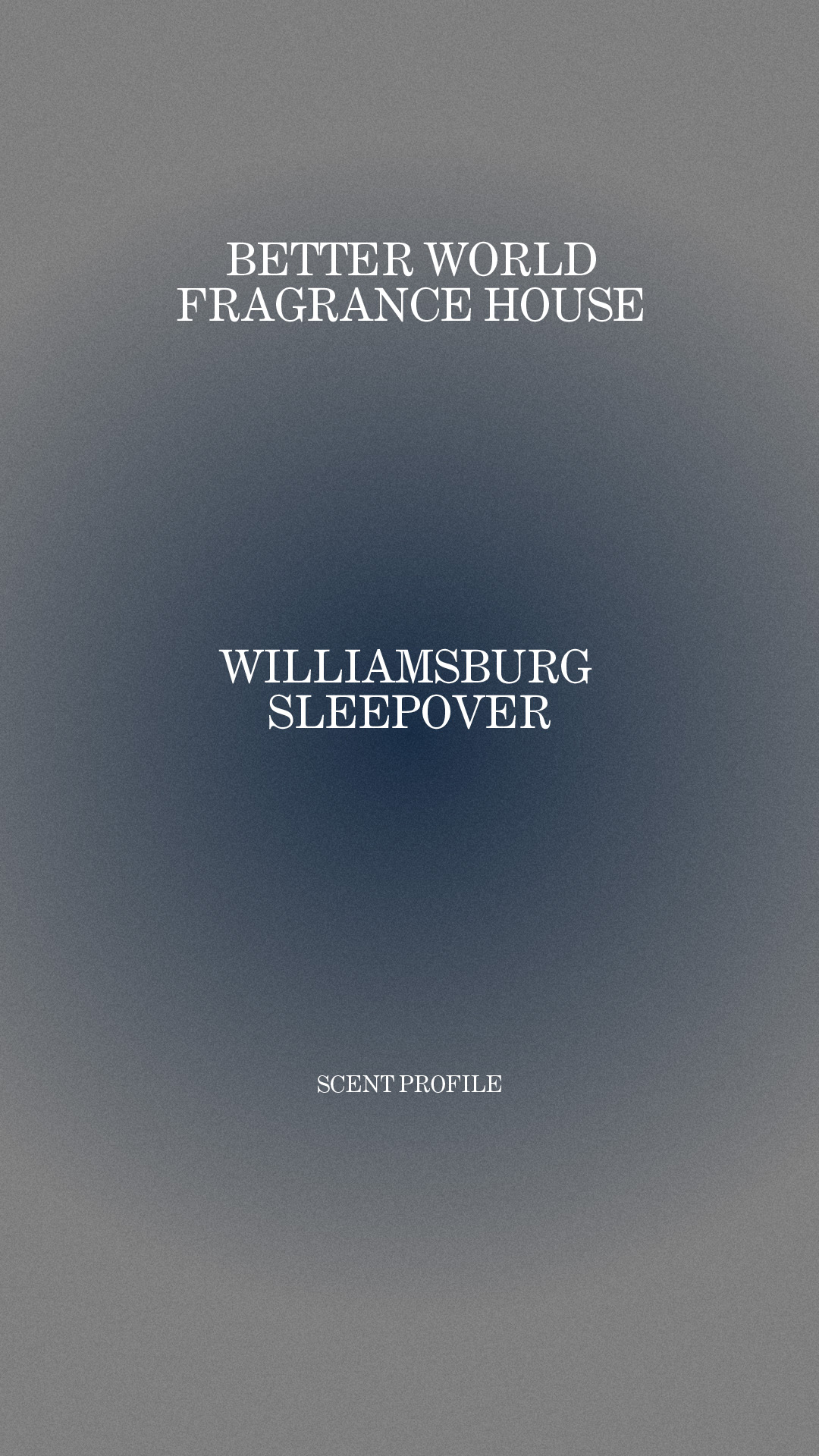 A fragrance advertisement featuring text-based design elements on a grey-blue gradient background, promoting Better World Fragrance House.