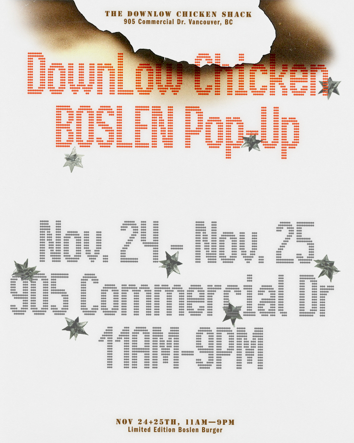 Promotional poster for DownLow Chicken Shack features pixelated typography announcing BOSLEN Pop-Up event in Vancouver, BC, Canada.